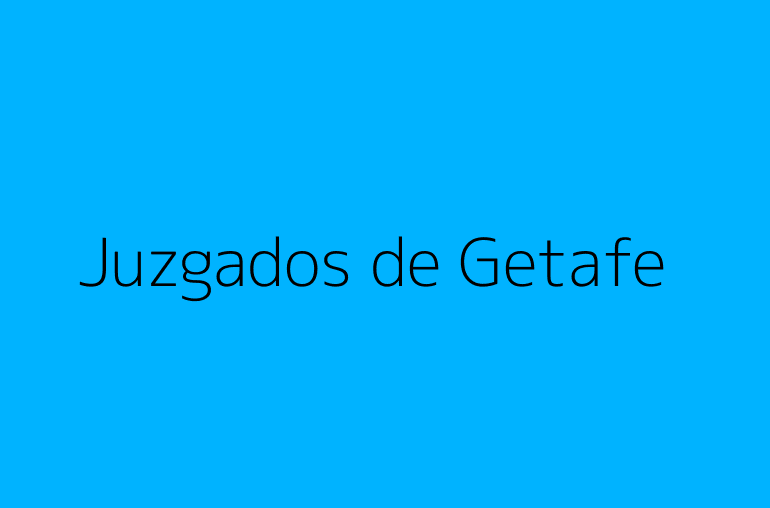 Juzgados de Getafe